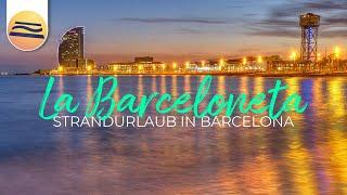 La Barceloneta | Strandurlaub in Barcelona