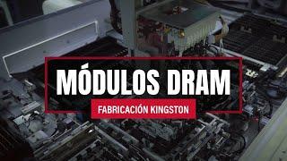 Proceso de fabricación de módulos DRAM – Kingston Technology