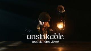 Sail North - Unsinkable (Official Lyric Video)