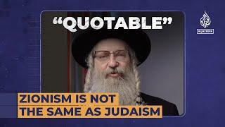 Zionism is not the same as Judaism | Quotable