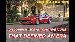 Discover 18 ’80s Automotive Icons That Defined an Era
