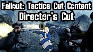 Fallout: Tactics Cut Content - Director's Cut