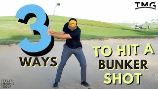 3 WAYS TO HIT A BUNKER SHOT