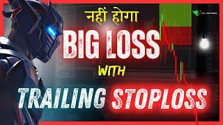 Trailing Stop loss Strategy | How To Avoid Big Loss In Trading 