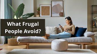 Things Frugal People NEVER Buy | Save Big Today