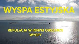 WYSPA ESTYJSKA - REFULACJA W INNYM OBSZARZE WYSPY