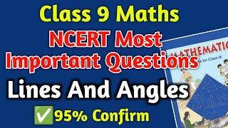 Class 9 Maths Lines And Angles Most Important Questions | Most Important Questions of Class 9 Maths