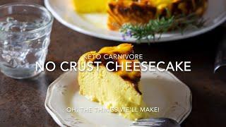 No Crust Keto Cheesecake Recipe: Carnivore Diet Safe