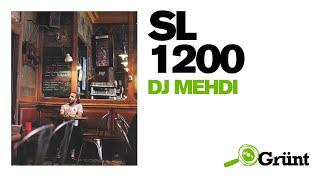 Spéciale DJ Mehdi | SL 1200