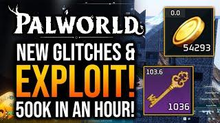 Palworld - 5 GLITCHES! Unlimited Pals & Money Glitch! PATCH 0.1.3.0!