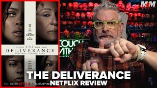 The Deliverance (2024) Netflix Movie Review