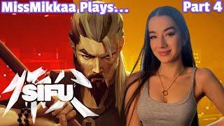 Let's Play Sifu | Part 4 | MissMikkaa