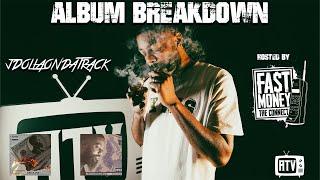 Authentik Tv Presents Jdollaondatrack Album Breakdown Part 1 Hosted By Fast Money The Connect