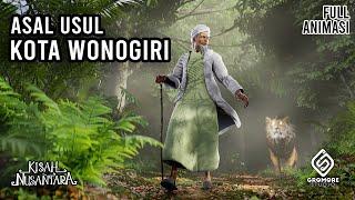 Asal Usul Kota Wonogiri | Cerita Rakyat Jawa Tengah | Kisah Nusantara