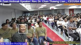 Rev. Dr. Chan Thawng Lian ||CECUSA Chin ZZLMS Youth Conference|| (MSCF, Malay) July 24 Zaan 2nk