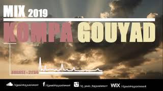 Dj Paulo - Kompa Gouyad (August 2019) -  21'34