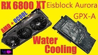 RX 6800 XT #Install Water Cooling  #Alphacool Eisblock Aurora Acryl GPX-A #Radeon #6800XT Strix/TUF