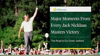 Major Moments From Every Jack Nicklaus Masters Victory