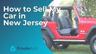 How to Sell My Car in New Jersey