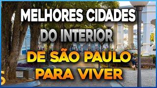 TOP 5: As Melhores Cidades Do Interior De São Paulo Para Viver | Cidades Pelo Mundo