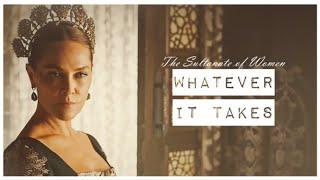 ~whatever it takes [Sultanate of Women]~