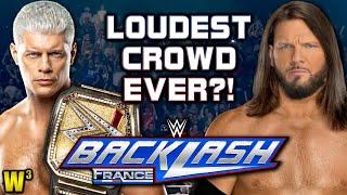 WWE Backlash 2024 Review - SACRE BLEU that crowd was loud!