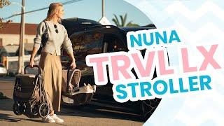 Nuna TRVL lx Stroller | Luna Baby Store