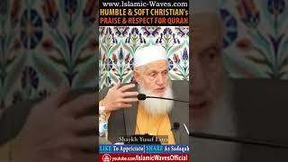 Humble And Soft Christian Praise And Respect For Quran By Shaykh Yusuf Estes