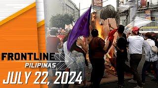 FRONTLINE PILIPINAS LIVESTREAM | July 22, 2024