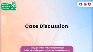 Case Discussion by Dr. Indu Taneja