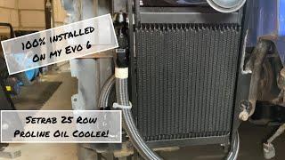 Installing a Setrab Oil Cooler on My Evo 6/ Finale