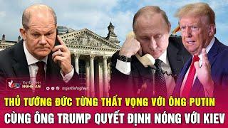 Thời sự quốc tế: TT Đức từng thất vọng với ông Putin, cùng ông Trump quyết định nóng với Kiev