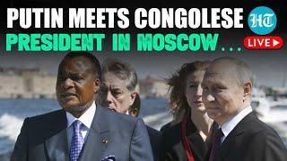 LIVE | Putin’s Big Africa Outreach: Meets Congolese President To Discuss Economy, Trade & Security