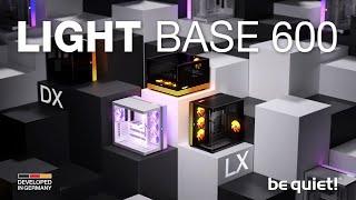 Light Base 600 | Aus jedem Blickwinkel außergewöhnlich | be quiet!