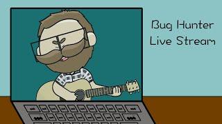 Bug Hunter Livestream - May 8th, 2024