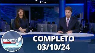 RedeTV News (03/10/24) | Completo