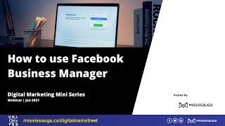 How to Use Facebook Business Manager - Webinar Feb 2021