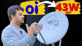 Como reaproveitando Antena OI para nova parabólica  43W Intelsat Sky