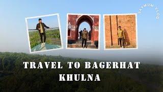 Travel to Khulna | সুন্দরবন এবং বাগেরহাটে একদিন | Khulna Vlog