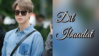 BTS || Park Jimin || Dil Ibaadat || bollywood mix || hindi song [fmv]