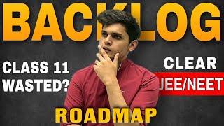 Crack JEE/NEET in 1 year| Ultimate backlog strategy| Must watch