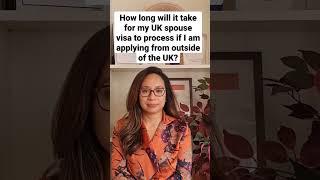 What is the processing time for my UK spouse visa if I am applying from outside of the UK (in 2022)?