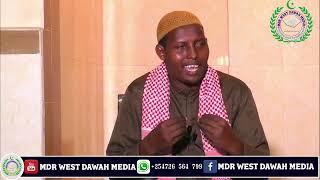 MUHADARA - QANACA & FAIDA ISIN QABD | SHEIKH ABDIRAHMAN #MASJIDU NUR TAKABA