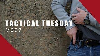 Tactical Tuesday: M007