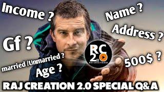 RAJ CREATION 2.0 Q&A ???? @RajCrEaTiOn2O
