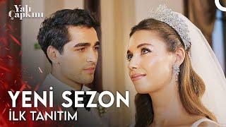 YALI ÇAPKINI YENİ SEZON İLK TANITIM | Yakında Star'da!