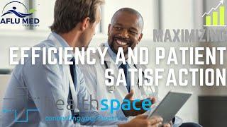 HEALTHSPACE: Maximizing Efficiency and Patient Satisfaction with Electronic Health Records