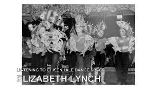 Elizabeth Lynch: Listening to Chisenhale Dance Space