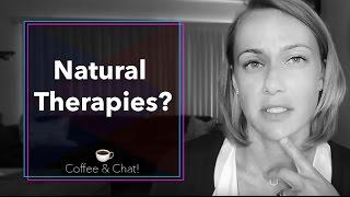 Natural Therapies? - Coffee & Chat! | Kati Morton