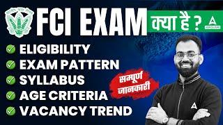 FCI AG 3 Recruitment 2024 | FCI Eligibility, Exam Pattern, Syllabus & Age Criteria | Sudhanshu Sir